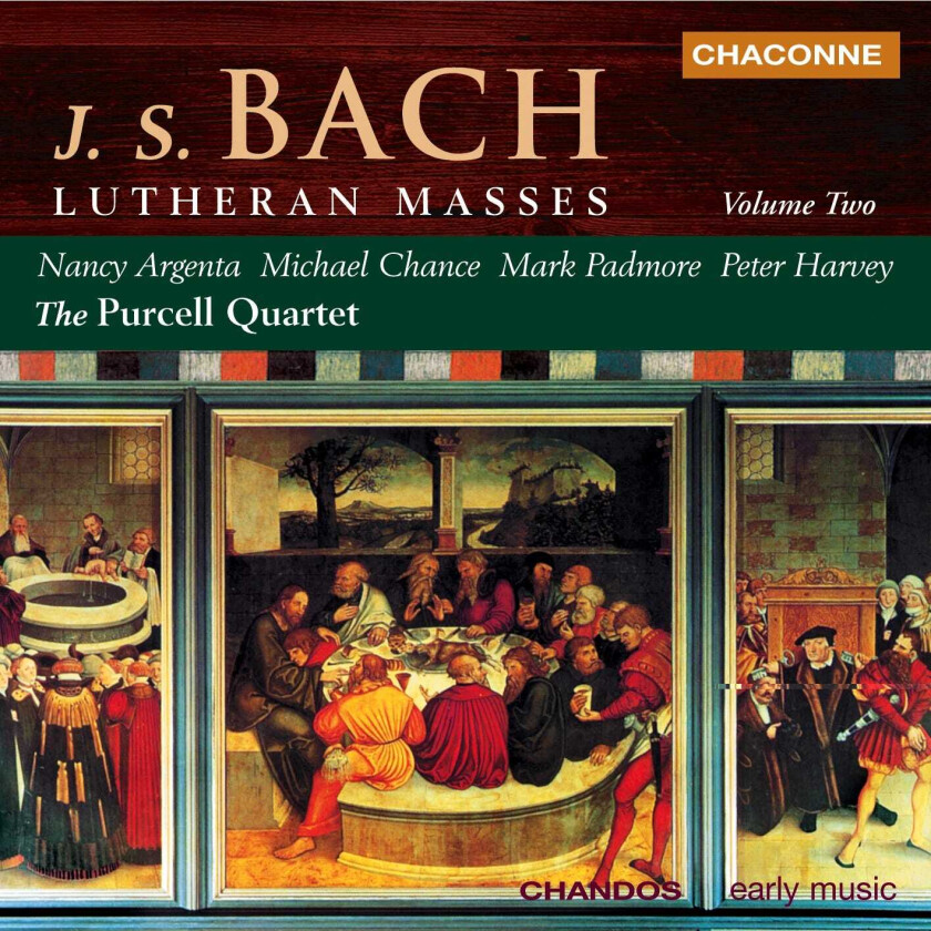 Michael Chance, Nancy Argenta, Mark Padmore, Peter Harvey, Purcell Quartet  Bach: Lutheran Masses, Volume 2  CD