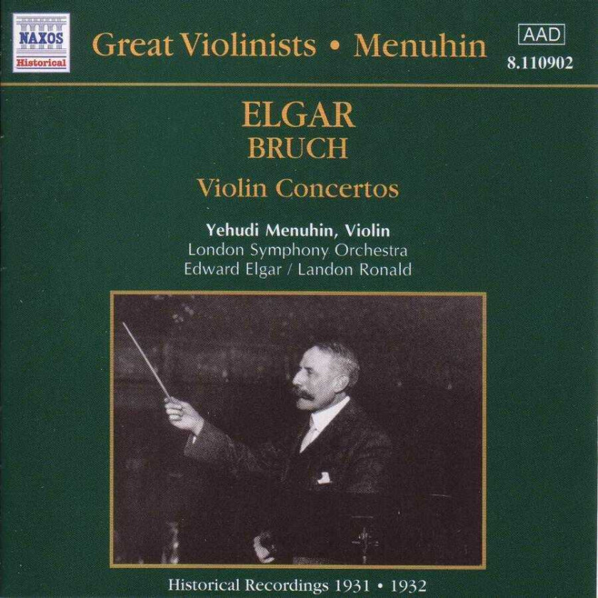 London Symphony Orchestra, Sir Yehudi Menuhin, Frederick W. Gaisberg & David Bicknell, Sir Landon Ronald Bruch/Elgar: Violin Concertos CD