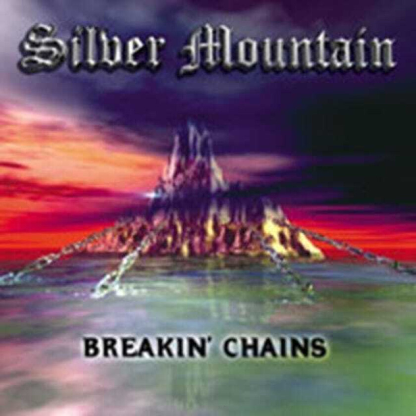 Silver Mountain Breakin' Chains CD
