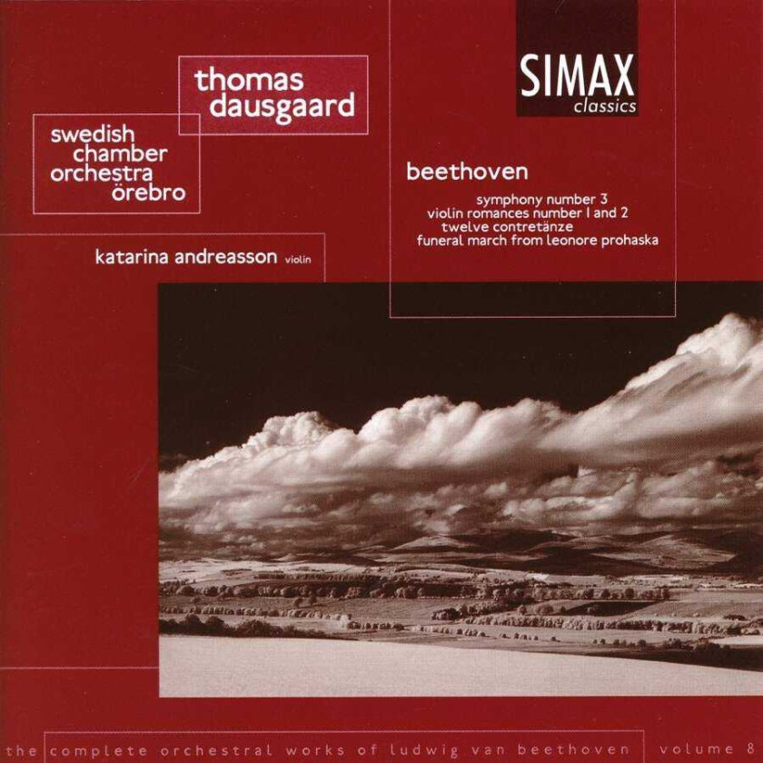 Thomas Dausgaard, Swedish Chamber Orchestra, Katarina Andreasson  Beethoven: Symphony No 3; (12) Contredanses; (2) Romances  CD