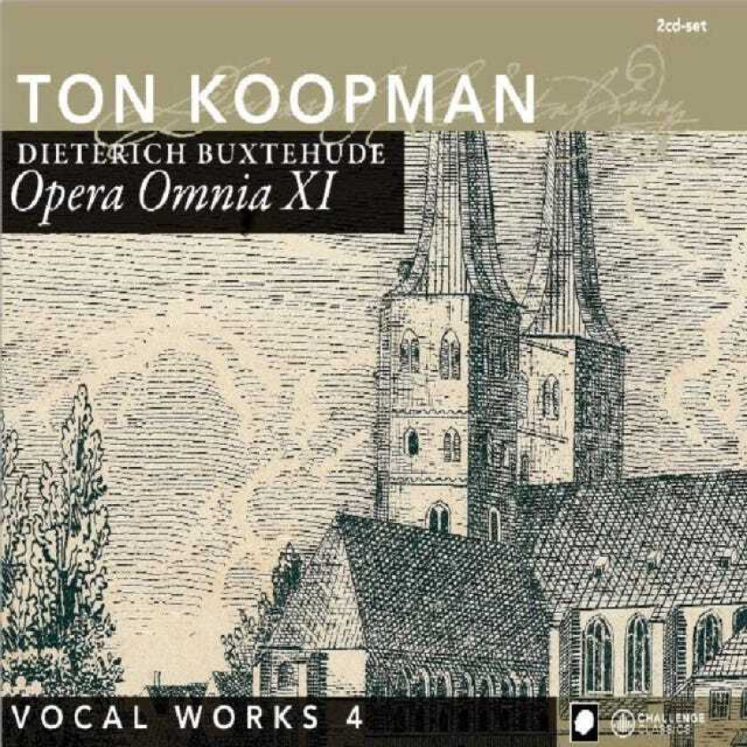 Ton Koopman Buxtehude: Opera Omnia XI: Vocal Works, Vol 4 CD