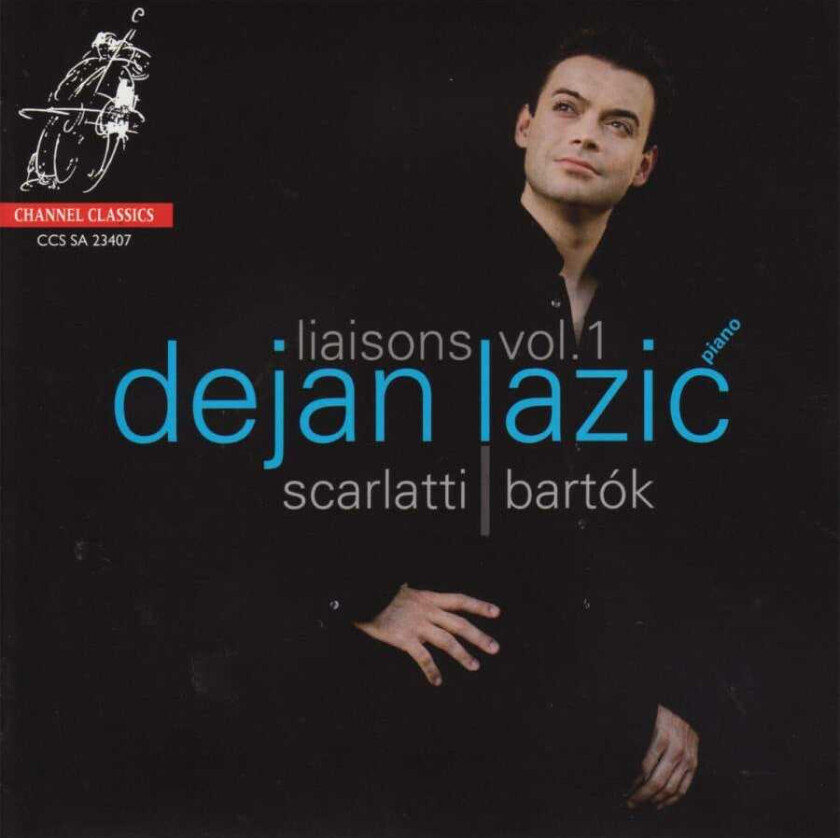 Dejan Lazic Bartók; Scarlatti: Piano Music Liasons, Vol 1 CD