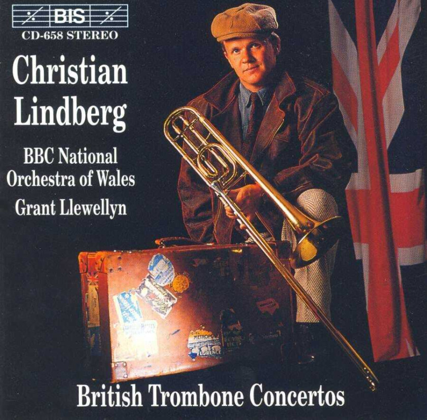 Christian Lindberg, Elgar Howarth, Gordon Jacob, Robert Suff, Ingo Petry, Derek Bourgeois, Grant Llewellyn, BBC National Orchestra Of Wales  British Trombone Concertos  CD