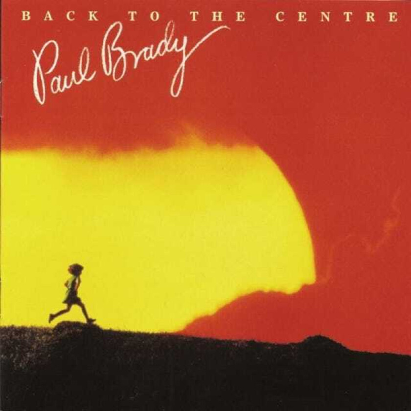 Paul Brady  Back To The Centre  CD