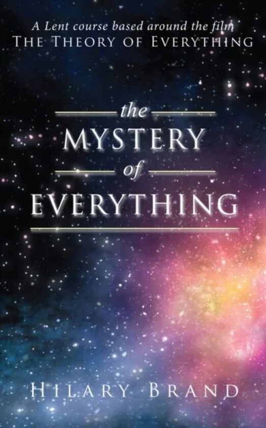 The Mystery of Everything av Hilary Brand