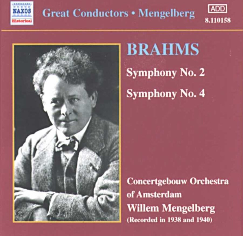 Royal Concertgebouw Orchestra Amsterdam, Royal Concertgebouw Orchestra, Amsterdam, Willem Mengelberg  Brahms: Symphonies 2 & 4  CD