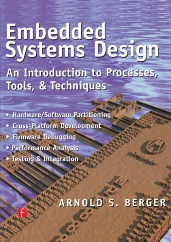 Embedded Systems Design av Arnold Berger