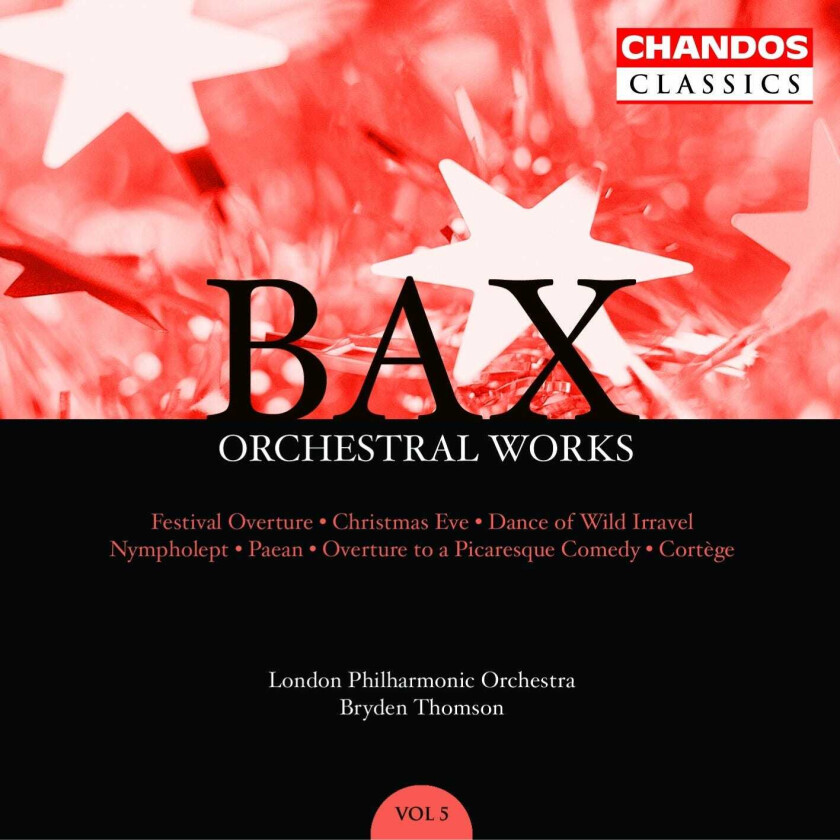 London Philharmonic Orchestra, Bryden Thomson Bax: Orchestral Works Vol 5 CD