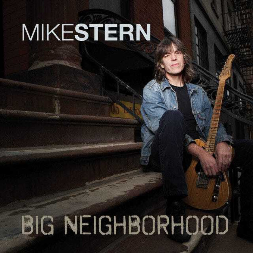 Mike Stern  Big Neighborhood  CD