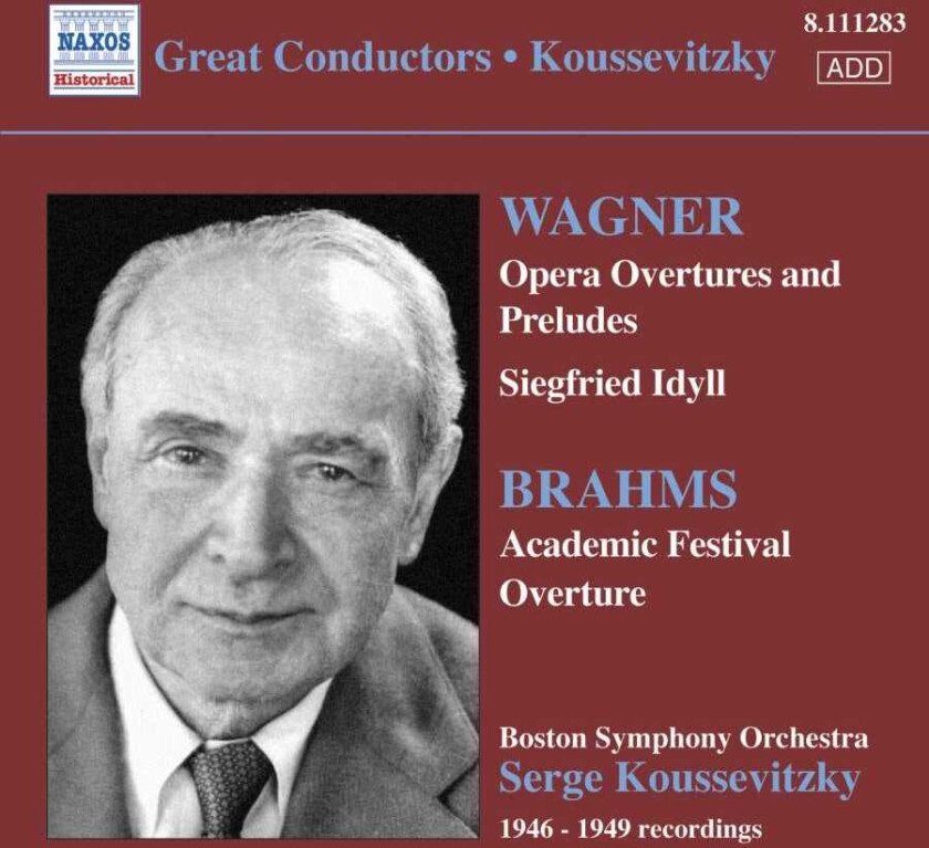 Boston Symphony Orchestra, Serge Koussevitzky Brahms; Wagner: Overtures CD