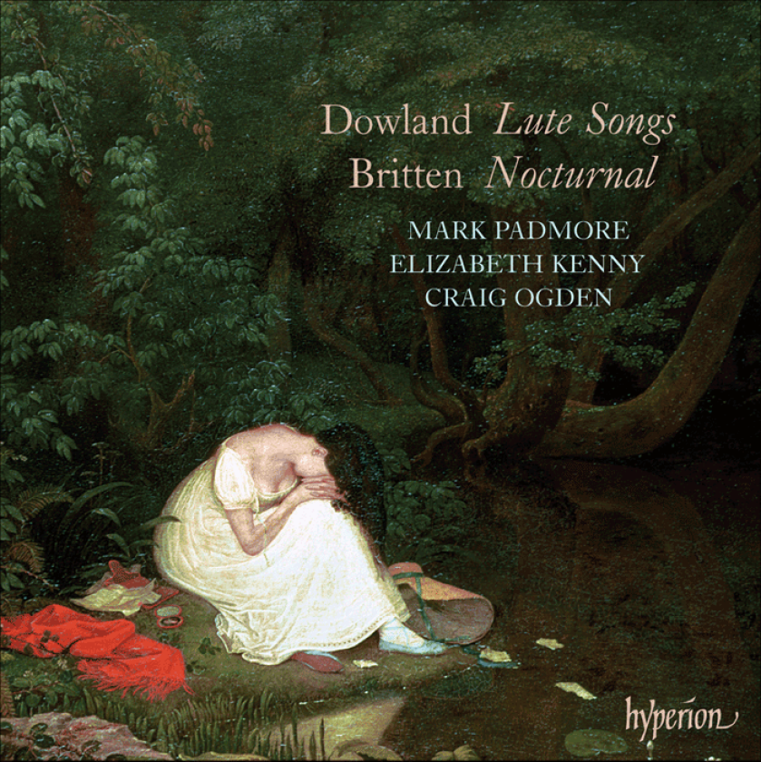 John Dowland, Mark Padmore, Elizabeth Kenny, Craig Ogden Britten: Nocturnal; Dowland: Lute Songs CD