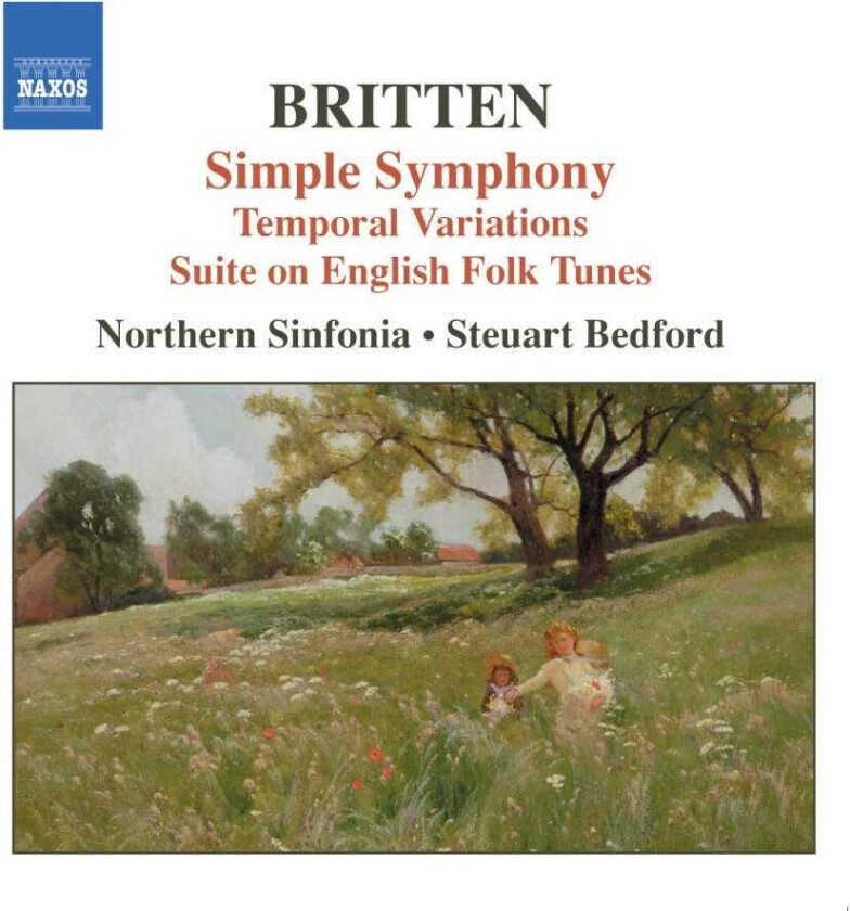 Northern Sinfonia Orchestra, Steuart Bedford  Britten: Simple Symphony; Suite on English Folk Tunes  CD