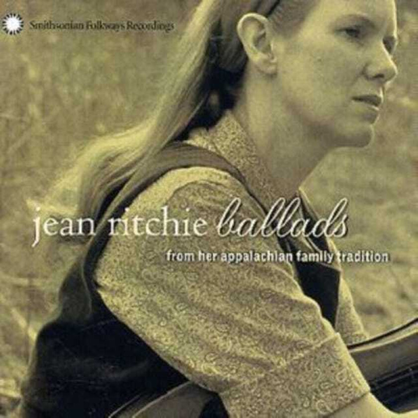 Jean Ritchie Ballads From Her Appalachian Family Tradition CD