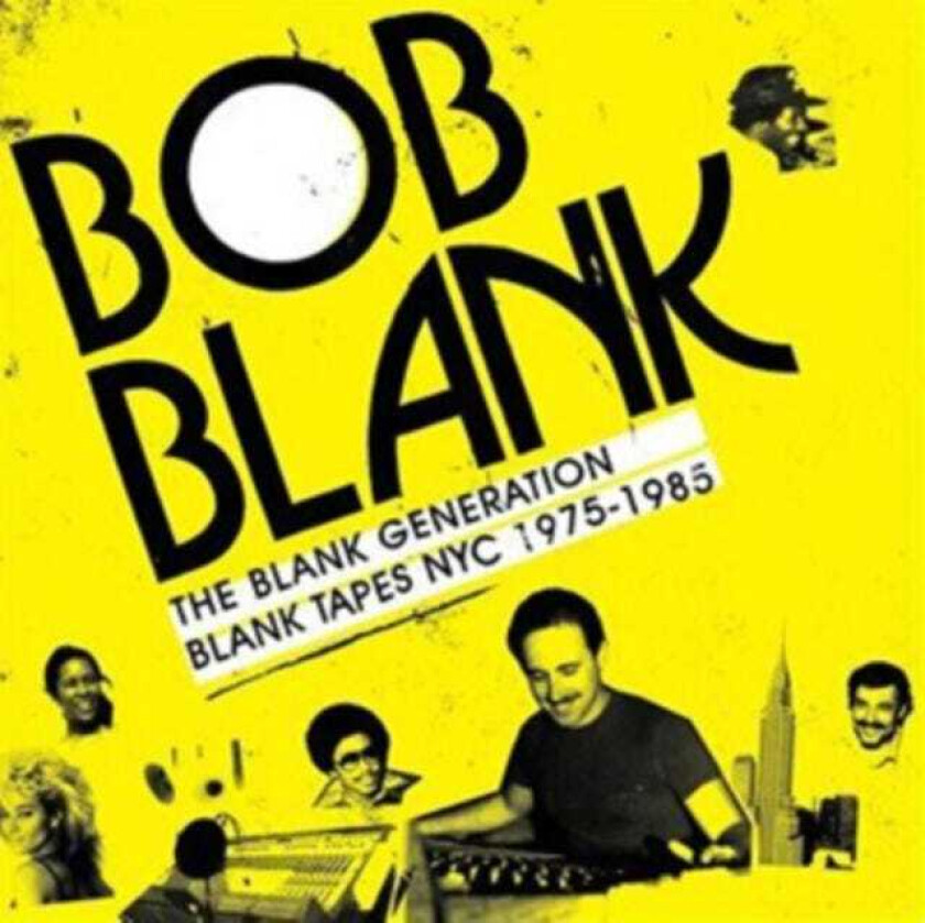 Diverse Artister  Bob Blank  The Blank Generation Blank Tapes NYC 19751985  CD