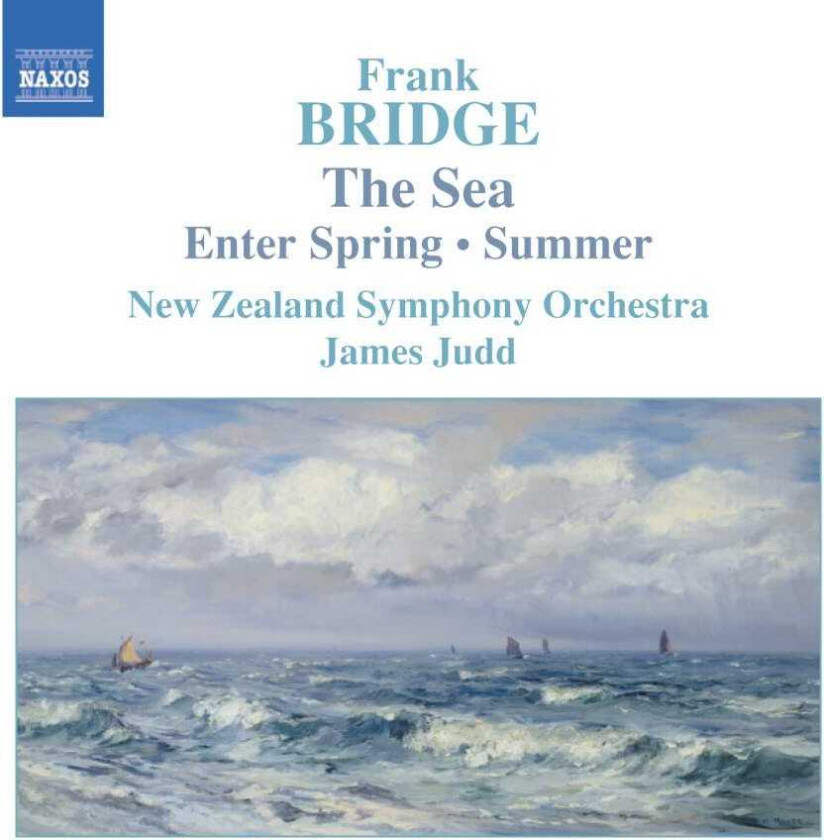 New Zealand Symphony Orchestra, James Judd Bridge: Enter Spring; (2) Poems; The Sea; Summer CD