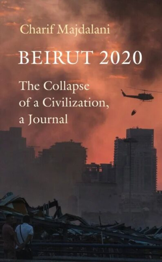 Beirut 2020 av Charif Majdalani