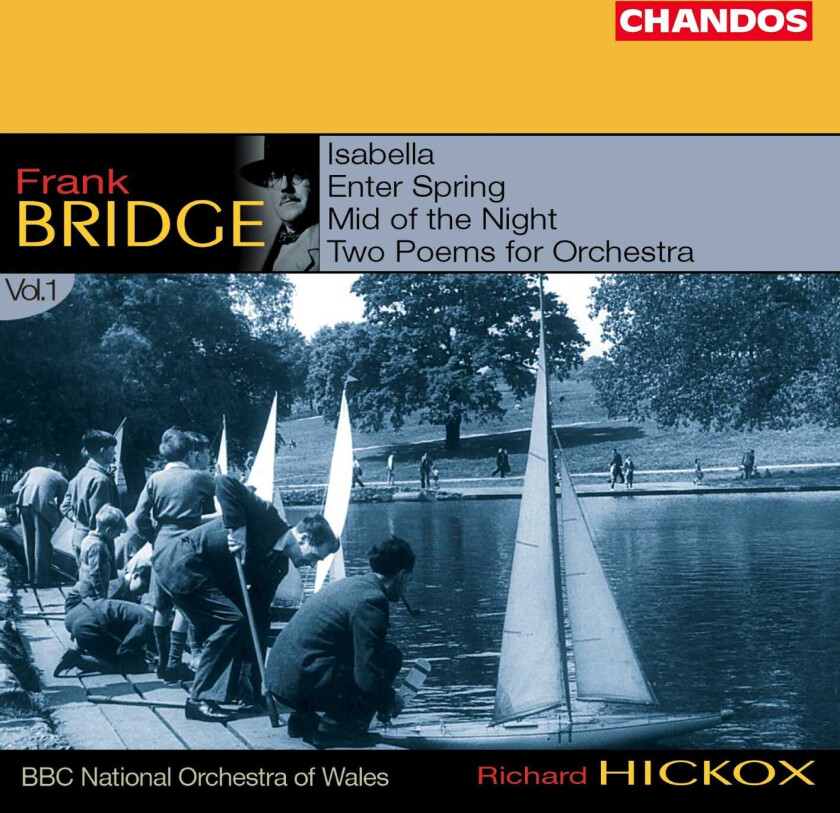 BBC National Orchestra Of Wales, Richard Hickox  Bridge: Orchestral Works, Volume 1  CD