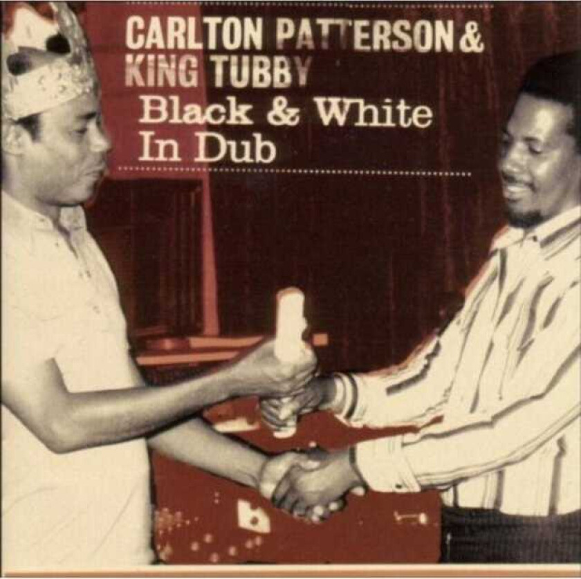 King Tubby & Carlton Patterson  Black & White In Dub  CD