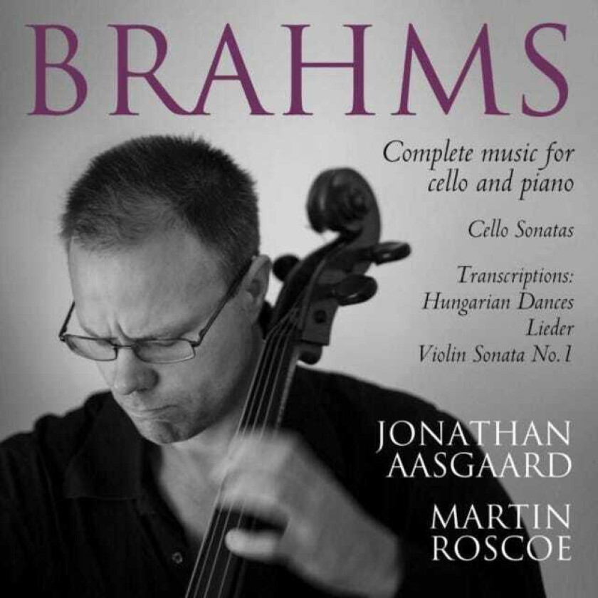 Martin Roscoe, Jonathan Aasgaard  Brahms: Complete Works For Cello And Piano  CD