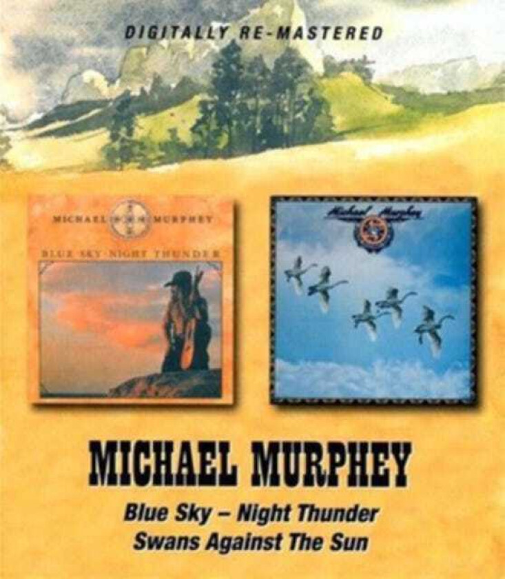 Michael Martin Murphey Blue Sky Night Thunder / Swans Against The Sun CD
