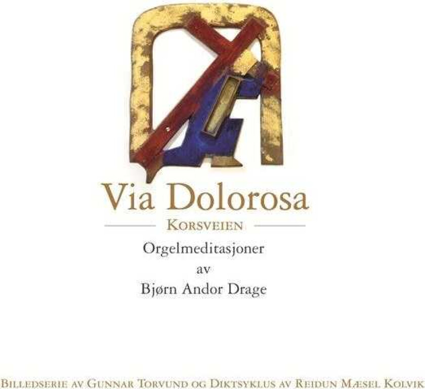 Bjørn Andor Drage  Bjørn Andor Drage  Via Dolorosa, Korsveien  CD