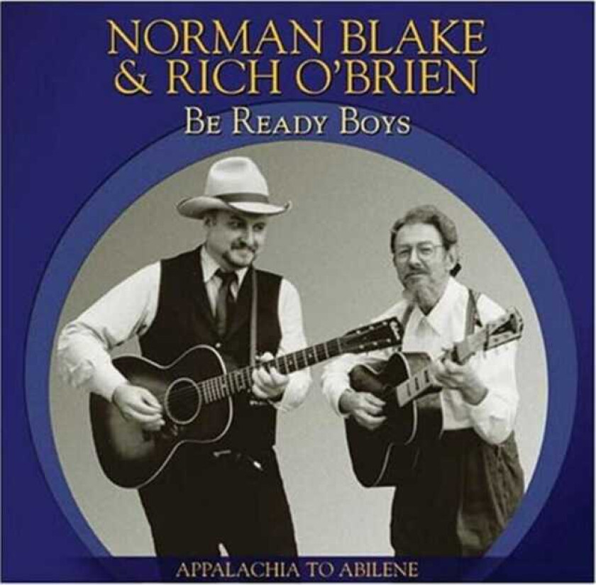 Norman Blake & Rich O'Brien Be Ready Boys CD