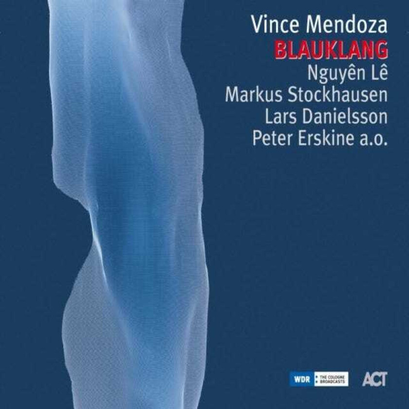 Vince Mendoza Blauklang CD