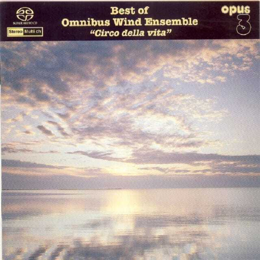 Wilhelm PetersonBerger, Johan Helmich Roman, Johan Agrell, Omnibus Wind Ensemble, Eje Thelin, Tor Aulin, Joseph Martin Kraus, William Seymer Best Of CD