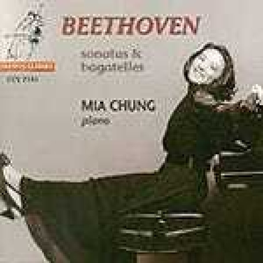 Bert Van Der Wolf, Mia Chung  Beethoven: Sonatas & Bagatelles  CD