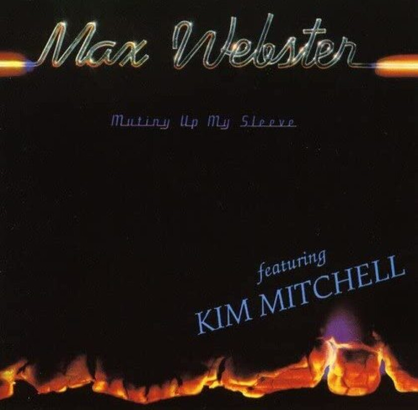 Max Webster Mutiny Up My Sleeve CD