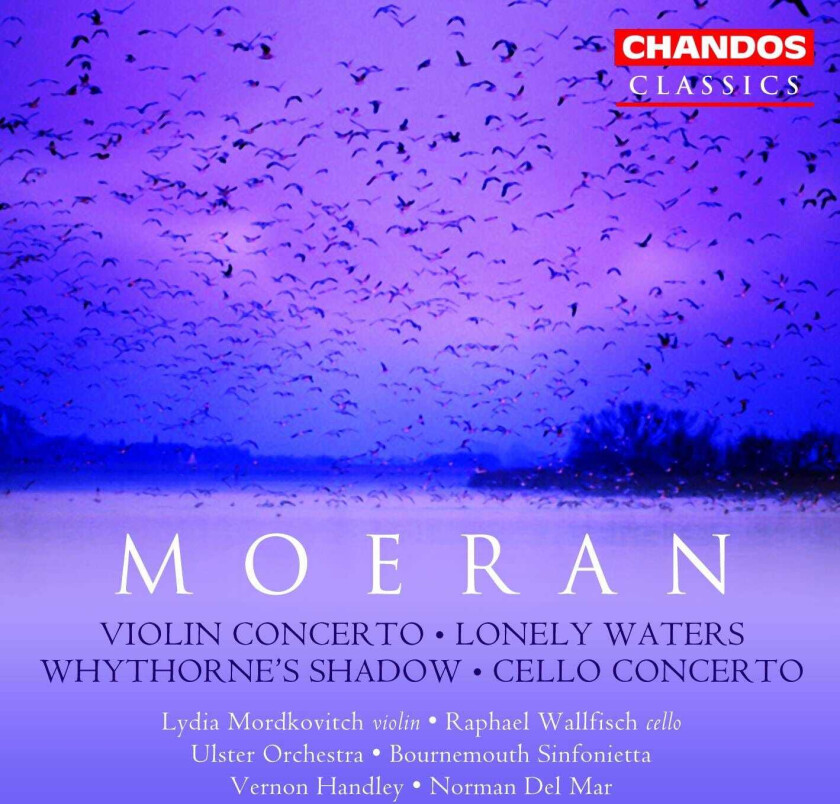 Vernon Handley, Raphael Wallfisch, E.J. Moeran, Ulster Orchestra, Norman Del Mar, Bournemouth Sinfonietta Orchestra, Lydia Mordkovitch Moeran: Orchestral Works CD