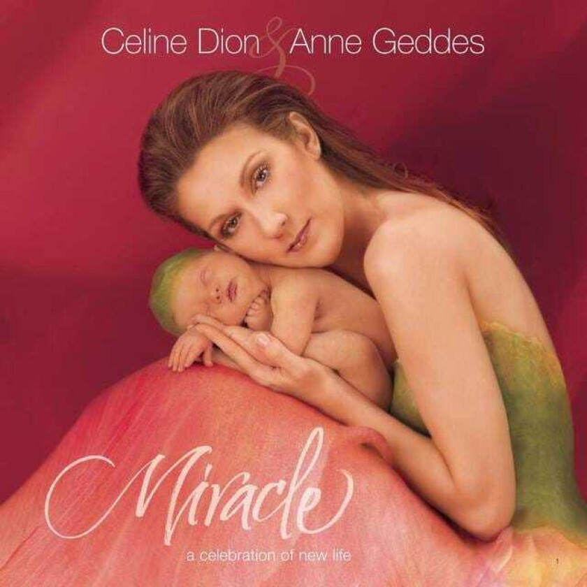 Celine Dion  Miracle  A Celebration Of New Life  CD