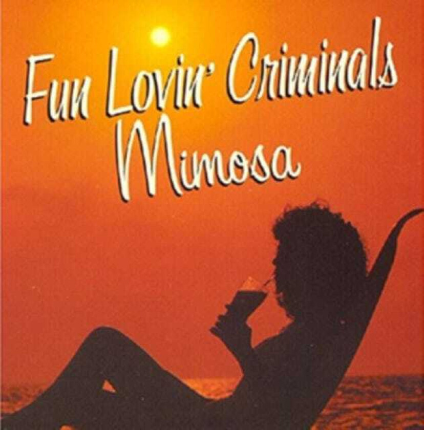 Fun Lovin Criminals Mimosa CD