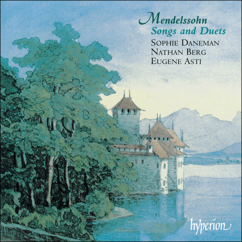 Sophie Daneman, Nathan Berg, Oliver Rivers, Eugene Asti Mendelssohn: Songs CD