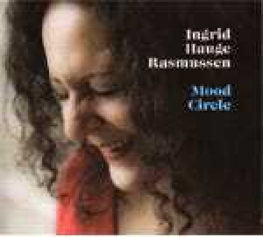 Ingrid Hauge Rasmussen Mood Circle CD