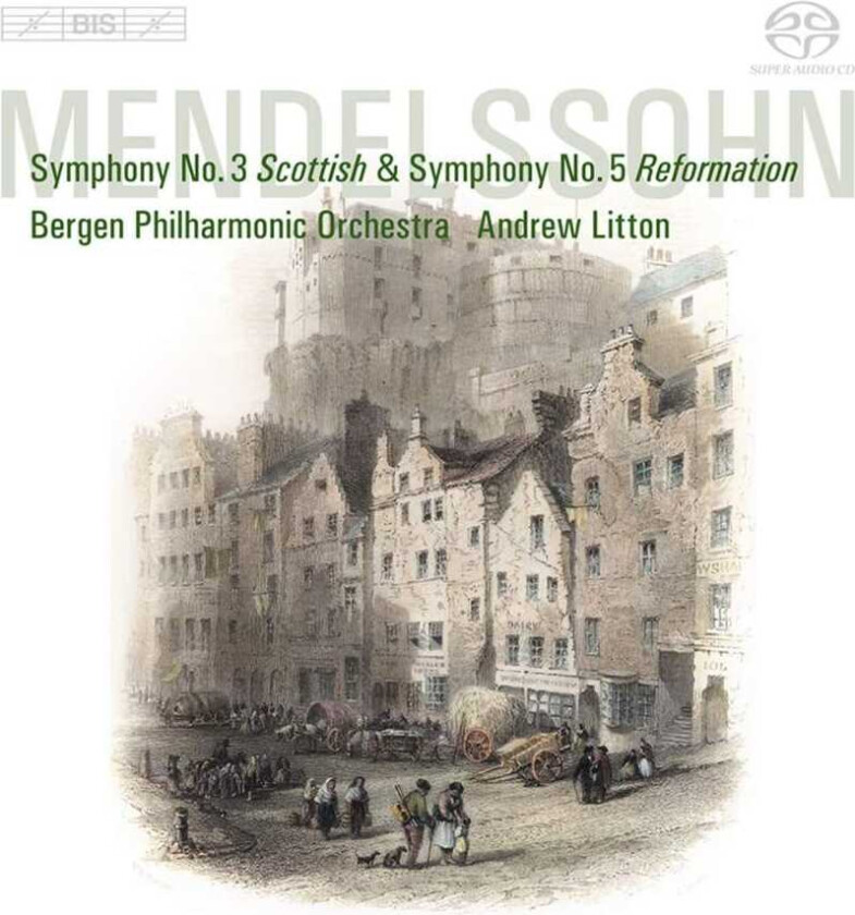 Andrew Litton, Bergen Symphony Orchestra Mendelssohn: Symphonies Nos 3 & 5 CD