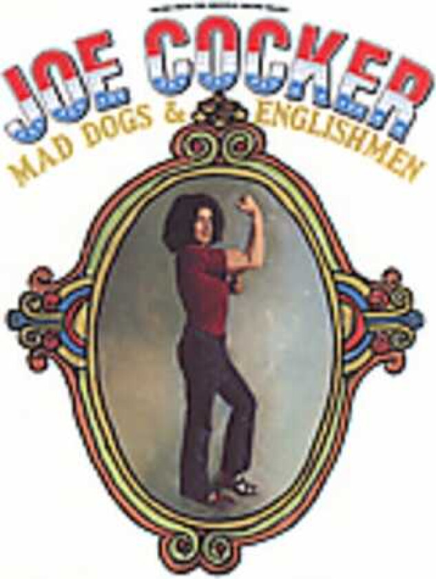 Joe Cocker Mad Dogs & Englishmen CD