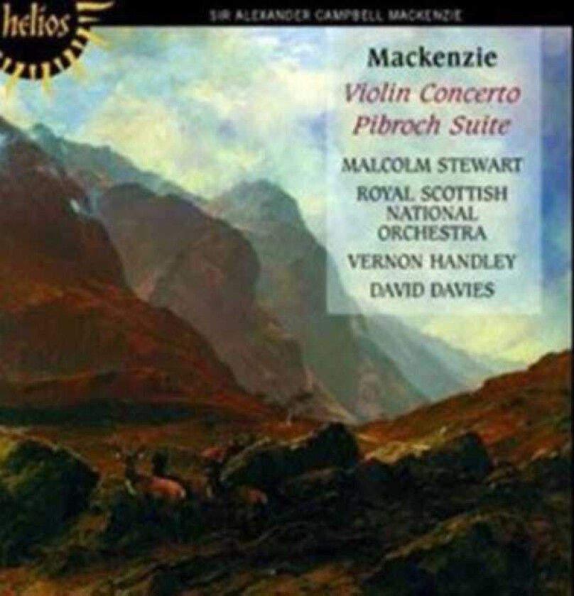 Royal Scottish National Orchestra, Vernon Handley, Sir Alexander MacKenzie, Malcolm Stewart, David Davies  MacKenzie: Violin Concerto/Pibroch  CD