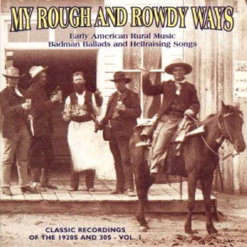 Diverse Country My Rough And Rowdy Ways Vol. 1 CD