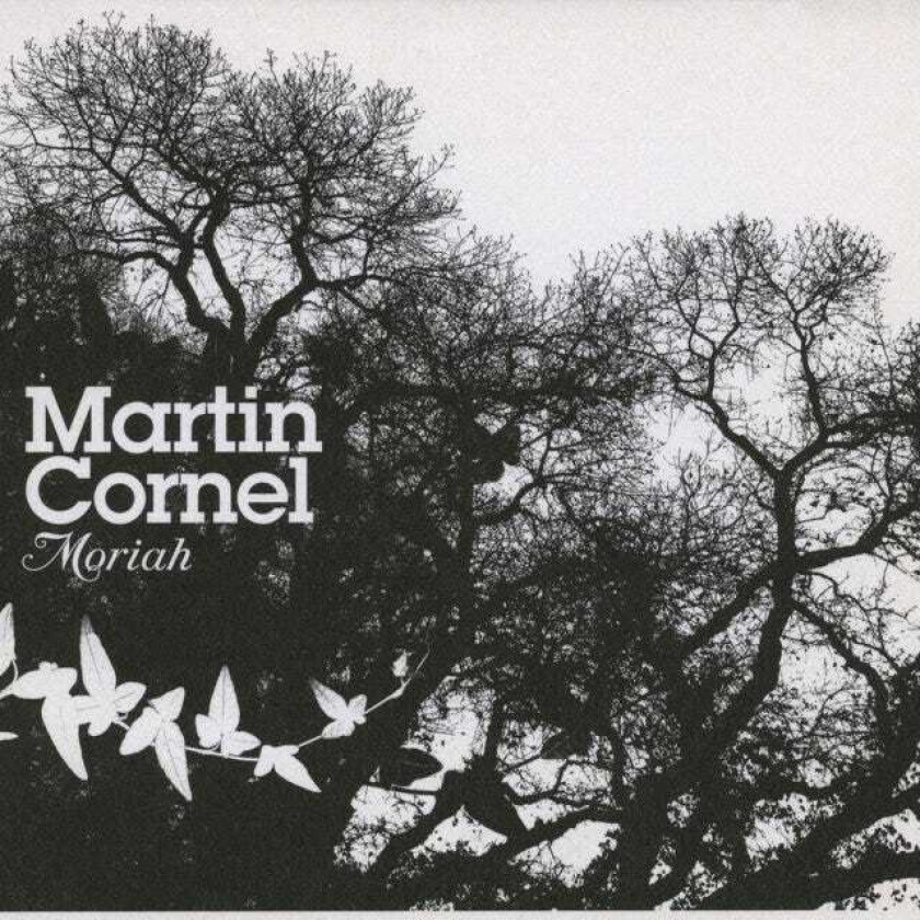 Martin Cornel Moriah CD