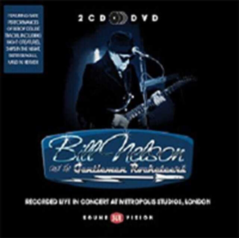 Bill Nelson (Bebop Deluxe) Live In Concert At Metropolis Studios CD
