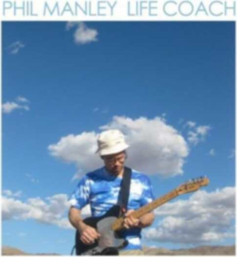 Phil Manley Life Coach CD