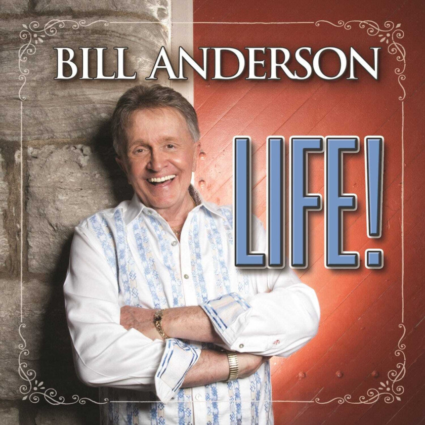 Bill Anderson  Life!  CD