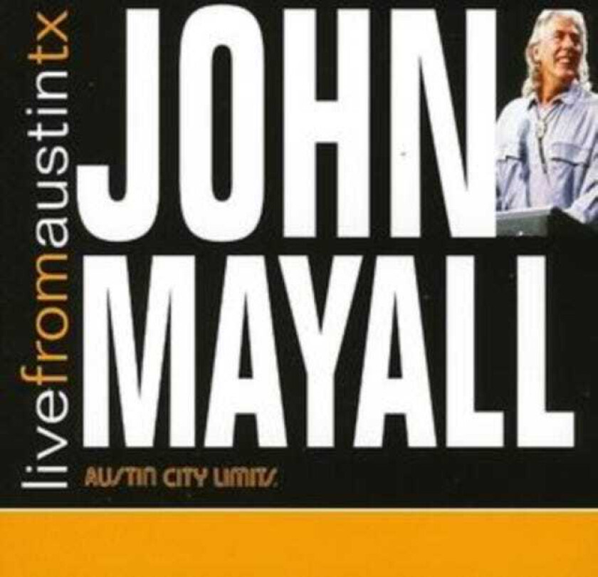 John Mayall Live From Austin, Tx CD
