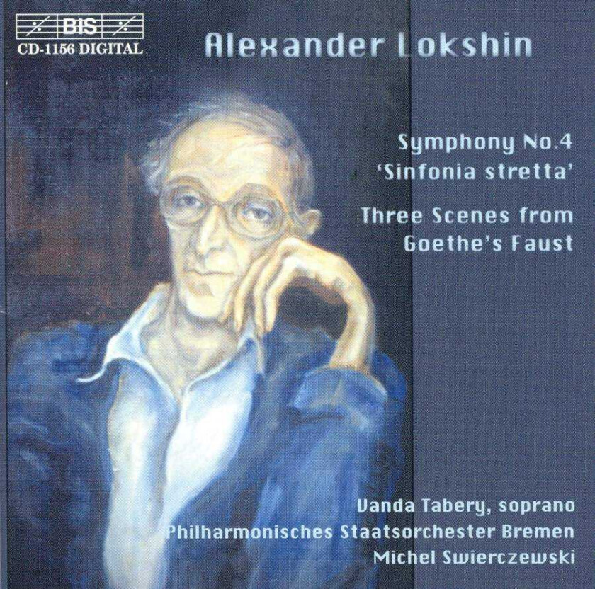 Michel Swierczewski, Alexander Lazarevich Lokshin, Bremen Philharmonic Orchestra, Vanda Tabery  Lokshin: Symphony No 4; Three Scenes From Faust  CD