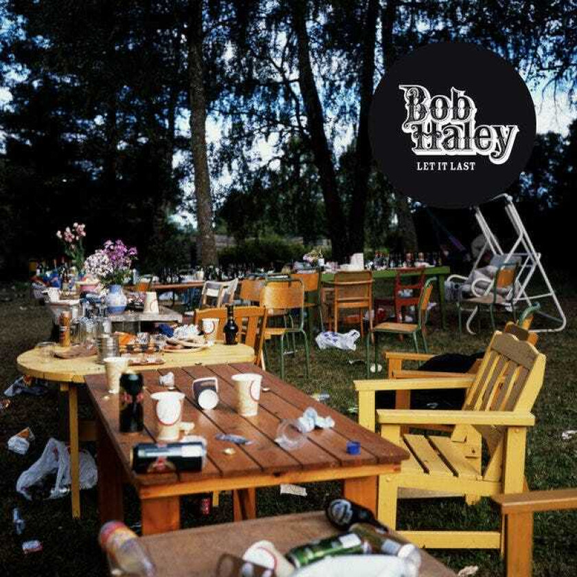 Bob Haley Let It Last CD