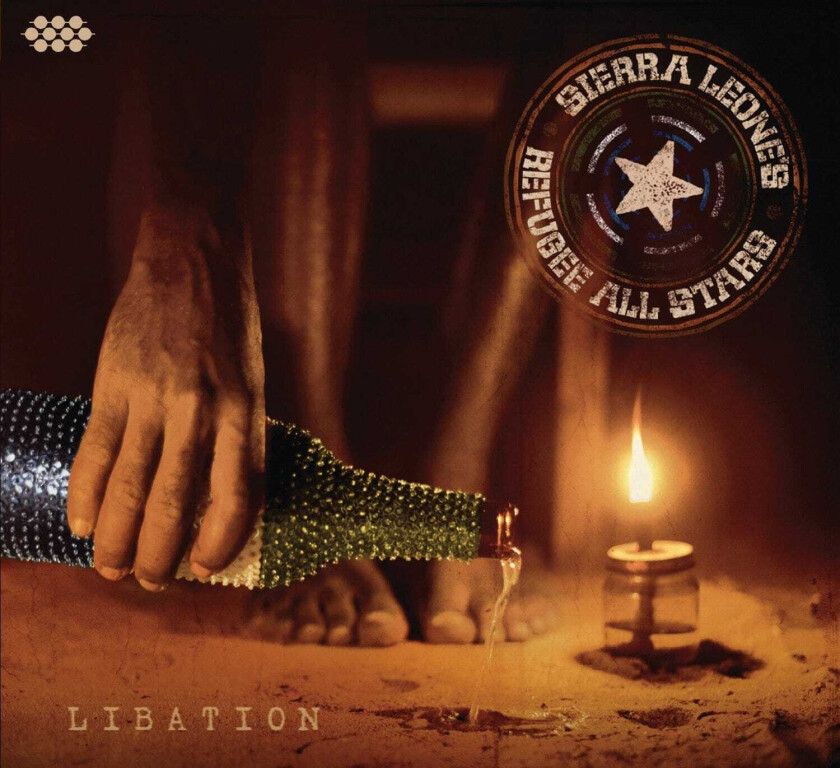 Sierra Leone's Refugee All Stars Libation CD