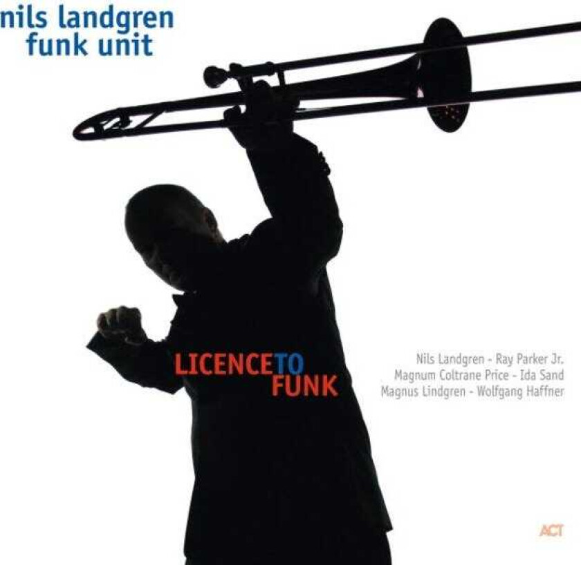 Nils Landgren  Licence To Funk  CD