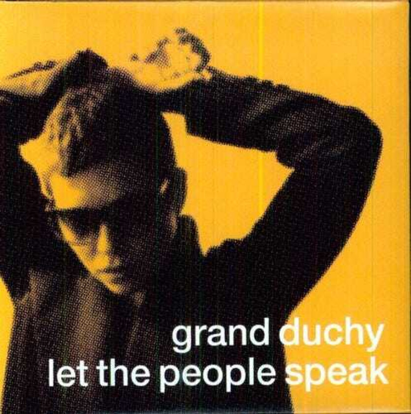 Grand Duchy  Let The People Speak  CD