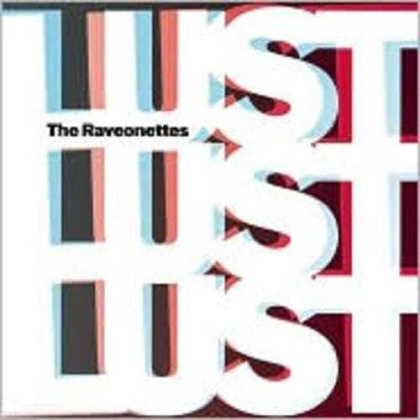 The Raveonettes Lust Lust Lust CD